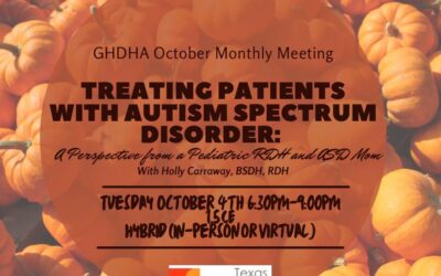 GHDHA October Monthly Meeting & CE