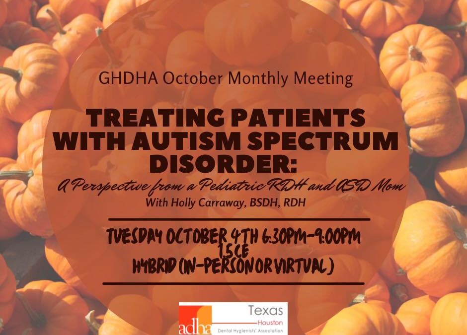 GHDHA October Monthly Meeting & CE